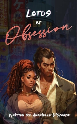 Lotus of Obsession by Giscombe, Andrielle