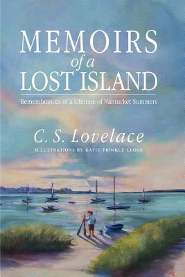 Memoirs of a Lost Island by Lovelace, C. S.