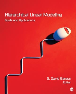 Hierarchical Linear Modeling: Guide and Applications by Garson, George David