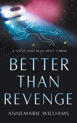Better Than Rvenge by Williams, Annemarie