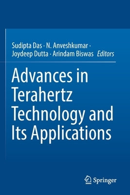 Advances in Terahertz Technology and Its Applications by Das, Sudipta