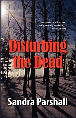 Disturbing the Dead by Parshall, Sandra
