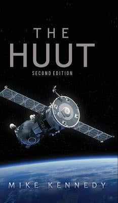 The HUUT: Second Edition by Kennedy, Mike