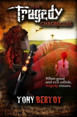 The Tragedy Chronicles by Kay, Angela