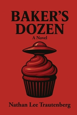 Baker's Dozen by Trautenberg, Nathan Lee