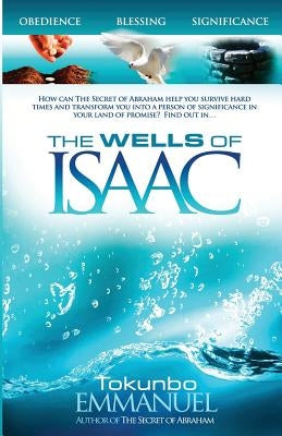 The Wells of Isaac by Emmanuel, Tokunbo