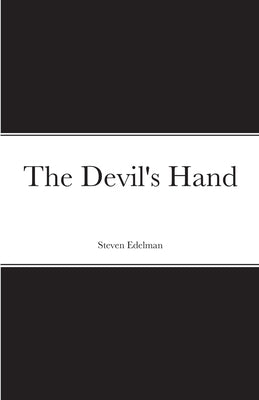 The Devil's Hand by Edelman, Steven