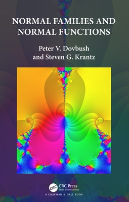 Normal Families and Normal Functions by Dovbush, Peter V.