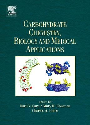 Carbohydrate Chemistry, Biology and Medical Applications by Garg, Hari G.