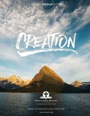 Creation Group Study by Heflin Ed D., Houston