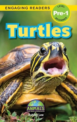 Turtles: Animals That Make a Difference! (Engaging Readers, Level Pre-1) by Lee, Ashley