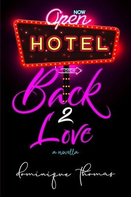 Back 2 Love: : A Novella by Thomas, Dominique