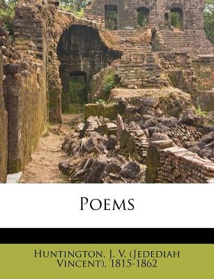 Poems by Huntington, J. V. (Jedediah Vincent) 18