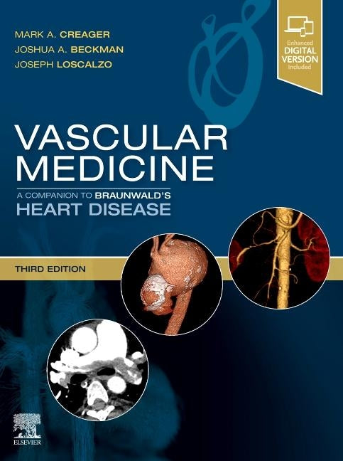 Vascular Medicine: A Companion to Braunwald's Heart Disease by Creager, Mark
