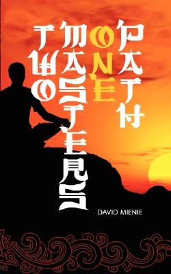 Two Masters, One Path by Mienie, David