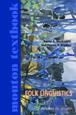 Folk Linguistics by Preston, Dennis R.