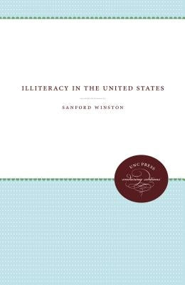 Illiteracy in the United States by Winston, Sanford