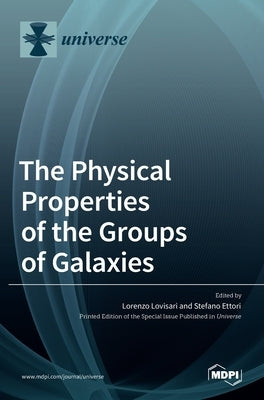 The Physical Properties of the Groups of Galaxies by Lovisari, Lorenzo