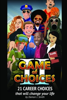 21 Career Choices that will Change Your Life by Smith, Damon J.