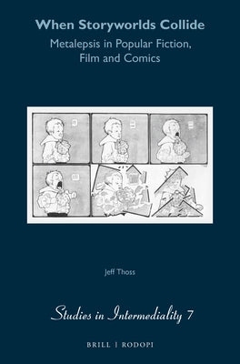 When Storyworlds Collide by Thoss, Jeff