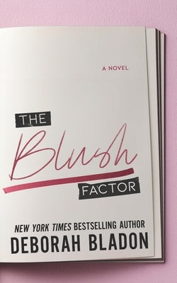 The Blush Factor by Bladon, Deborah