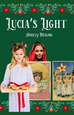 Lucia's Light: A Christmas Story by Herzog, Ashley