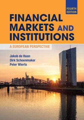 Financial Markets and Institutions: A European Perspective by de Haan, Jakob