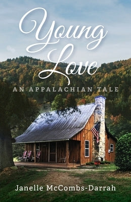 Young Love: An Appalachian Tale by McCombs-Darrah, Janelle