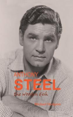 Anthony Steel: the wooden dish by Hodgson, Michael