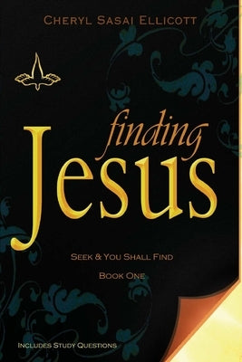 Finding Jesus by Ellicott, Cheryl Sasai