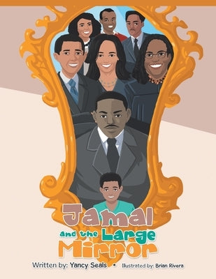 Jamal and the Large Mirror by Seals, Yancy