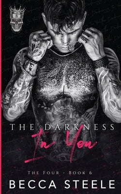 The Darkness In You by Steele, Becca