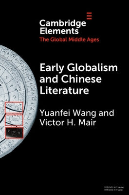 Early Globalism and Chinese Literature by Wang, Yuanfei
