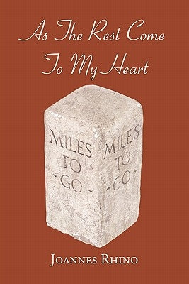 As the Rest Come to My Heart by Rhino, Joannes