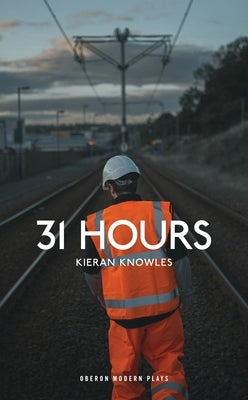 31 Hours by Knowles, Kieran