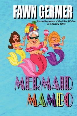 Mermaid Mambo by Germer, Fawn P.