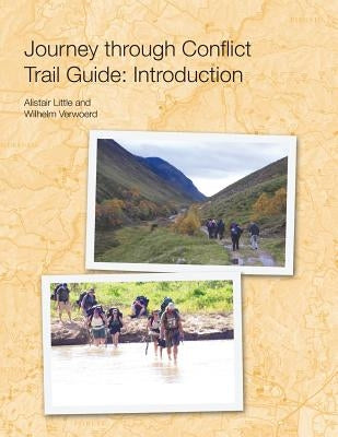 Journey Through Conflict Trail Guide by Little, Alistair