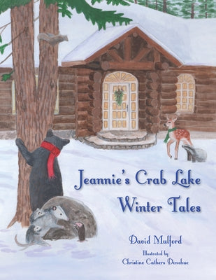Jeannie's Crab Lake Winter Tales by Mulford, David