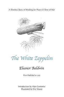 The White Zeppelin by Baldwin, Eleanor