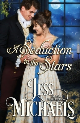 A Seduction in the Stars by Michaels, Jess