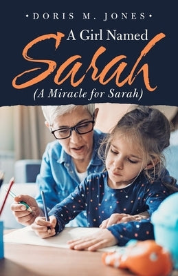 A Girl Named Sarah (A Miracle for Sarah) by Jones, Doris M.