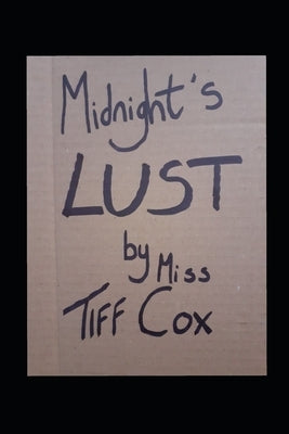 Midnight's Lust: Tales of Erotic Adventure by Cox, Tiff