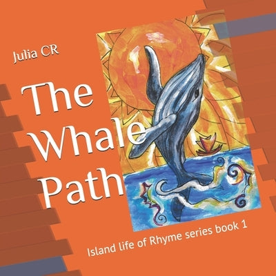 The Whale Path by Rongo, Julia Ellen