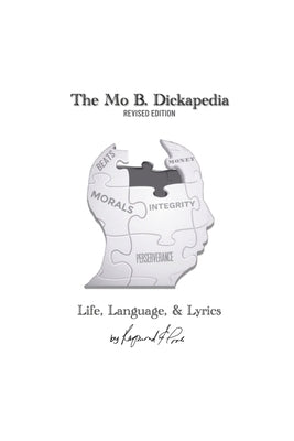 The Mo B. Dickapedia: Life, Language, & Lyrics [Revised] by Poole, Raymond