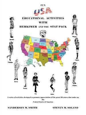 Fun USA Educational Activities with Herkimer and the Stat Pack by Smith, Sanderson M.