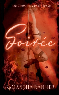 Soirée: The Final Curtain Call by Ransier, Samantha
