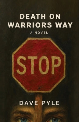 Death on Warriors Way by Pyle, Dave
