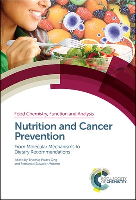 Nutrition and Cancer Prevention: From Molecular Mechanisms to Dietary Recommendations by 