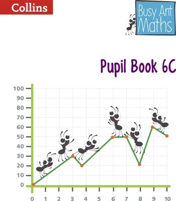 Busy Ant Maths -- Pupil Book 6c by Mumford, Jeanette