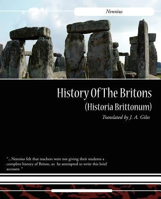 History of the Britons (Historia Brittonum) by Nennius